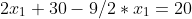 2x_1+30-9/2*x_1=20