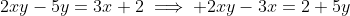 2xy-5y=3x+2\implies 2xy-3x=2+5y