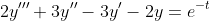 2y'''+3y''-3y'-2y=e^{-t}