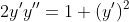 2y'y''=1+(y')^2