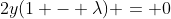 2y(1 - \lambda) = 0