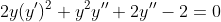 2y(y')^2+y^2y''+2y''-2=0