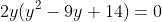 2y(y^2-9y+14)=0