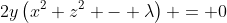 2y\left(x^2 z^2 - \lambda\right) = 0