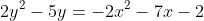 2y^2-5y=-2x^2-7x-2