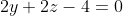 2y+2z-4=0