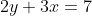 2y+3x=7