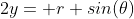 2y= r sin(\theta)
