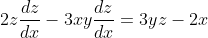 2z\frac{dz}{dx}-3xy\frac{dz}{dx}=3yz-2x