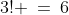 3! \:=\:6