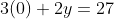 3(0)+2y=27