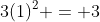 3(1)^2 = 3