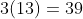 3(13)=39