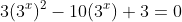 3(3^x)^2-10(3^x)+3=0