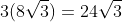 3(8\sqrt3)=24\sqrt3