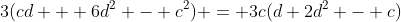3(cd + 6d^2 - c^2) = 3c(d+2d^2 - c)