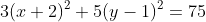 3(x+2)^2+5(y-1)^2=75