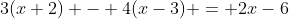 3(x+2) - 4(x-3) = 2x-6