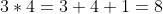 3*4=3+4+1=8