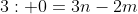 3: 0=3n-2m