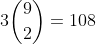 3\binom{9}{2}=108