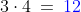 3\cdot4\:=\:{\color{blue}12}