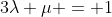 3\lambda+\mu = 1