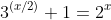 3^{(x/2)}+1=2^x