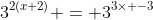 3^{2(x+2)} = 3^{3\times -3}