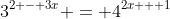 3^{2 - 3x} = 4^{2x + 1}