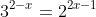 3^{2-x}=2^{2x-1}