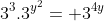 3^{3}.3^{y^{2}}= 3^{4y}