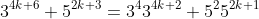 3^{4k+6}+5^{2k+3}=3^43^{4k+2}+5^25^{2k+1}