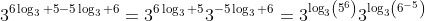 3^{6\log_3 5-5\log_3 6}=3^{6\log_3 5}3^{-5\log_3 6}=3^{\log_3\left(5^6\right)}3^{\log_3\left(6^{-5}\right)}
