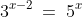 1(a)\;3^{x-2}\:=\:5^x
