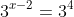 3^{x-2}=3^4