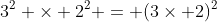 3^2 \times 2^2 = (3\times 2)^2