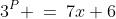 3^P \:=\:7x+6