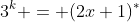 3^k = (2x+1)^*