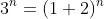 3^n=(1+2)^n