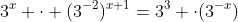 3^x \cdot (3^{-2})^{x+1}=3^3 \cdot(3^{-x})
