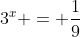 3^x = \frac{1}{9}