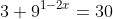 3+9^{1-2x}=30