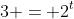 3 = 2^t~\iff~ \ln(3)=t \cdot \ln(2)~\iff~ t =\frac{\ln(3)}{\ln(2)} ~ \approx ~1.5849625\ min = 
