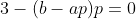 3-(b-ap)p=0