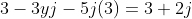 3-3yj-5j(3)=3+2j