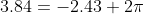 3.84=-2.43+2\pi