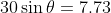 30\sin\theta=7.73