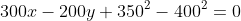 300x-200y+350^2-400^2=0
