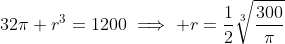 32\pi r^3=1200\implies r=\frac{1}{2}\sqrt[3]{\frac{300}{\pi}}
